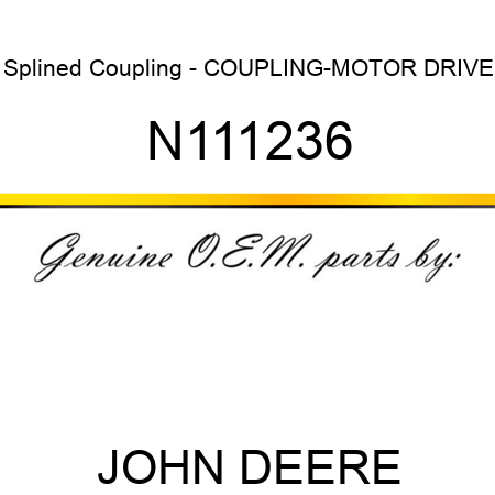Splined Coupling - COUPLING-MOTOR DRIVE N111236