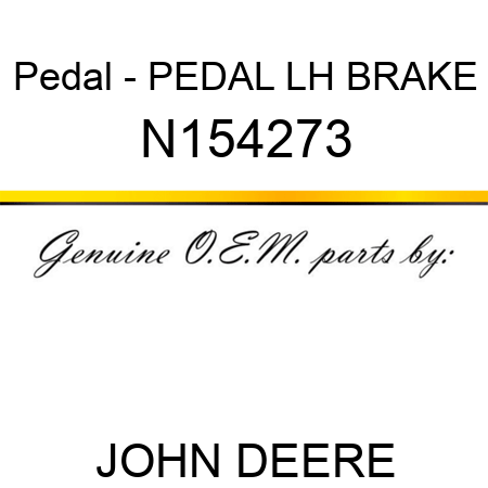 Pedal - PEDAL LH BRAKE N154273
