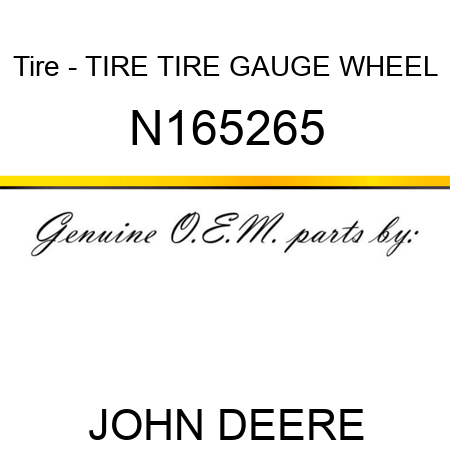 Tire - TIRE, TIRE GAUGE WHEEL N165265