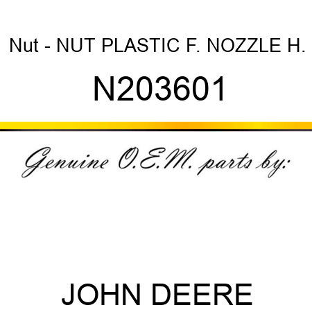 Nut - NUT, PLASTIC F. NOZZLE H. N203601