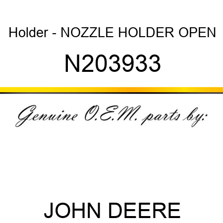 Holder - NOZZLE HOLDER OPEN N203933