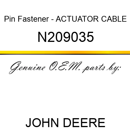 Pin Fastener - ACTUATOR CABLE N209035