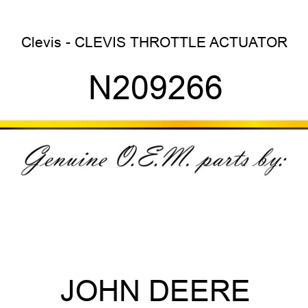 Clevis - CLEVIS, THROTTLE ACTUATOR N209266
