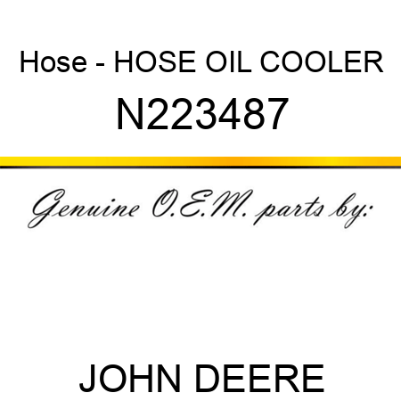 Hose - HOSE, OIL COOLER N223487