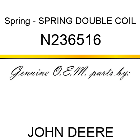 Spring - SPRING, DOUBLE COIL N236516