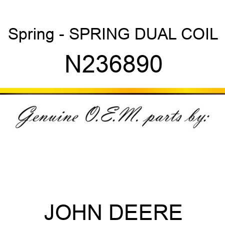 Spring - SPRING, DUAL COIL N236890