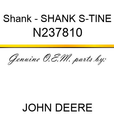Shank - SHANK, S-TINE N237810