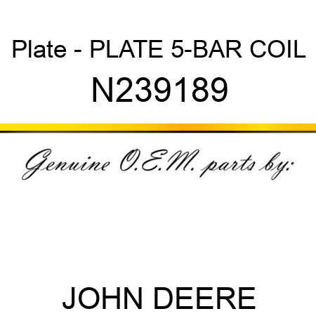 Plate - PLATE, 5-BAR COIL N239189