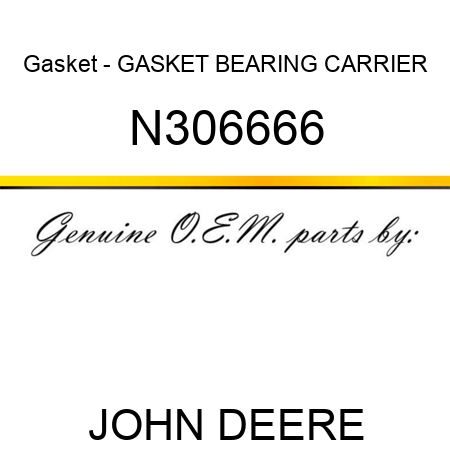 Gasket - GASKET BEARING CARRIER N306666