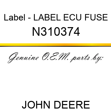 Label - LABEL, ECU FUSE N310374