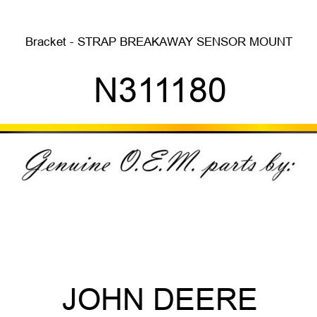 Bracket - STRAP, BREAKAWAY SENSOR MOUNT N311180