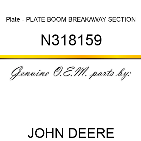 Plate - PLATE, BOOM BREAKAWAY SECTION N318159