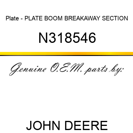 Plate - PLATE, BOOM BREAKAWAY SECTION N318546