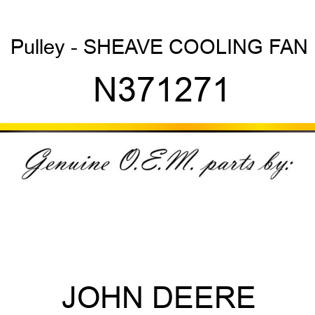 Pulley - SHEAVE, COOLING FAN N371271