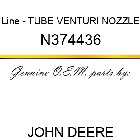 Line - TUBE, VENTURI NOZZLE N374436