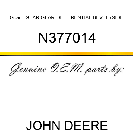 Gear - GEAR, GEAR-DIFFERENTIAL BEVEL (SIDE N377014