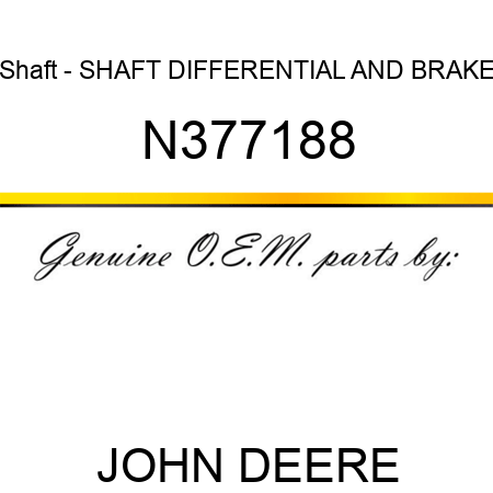 Shaft - SHAFT, DIFFERENTIAL AND BRAKE N377188
