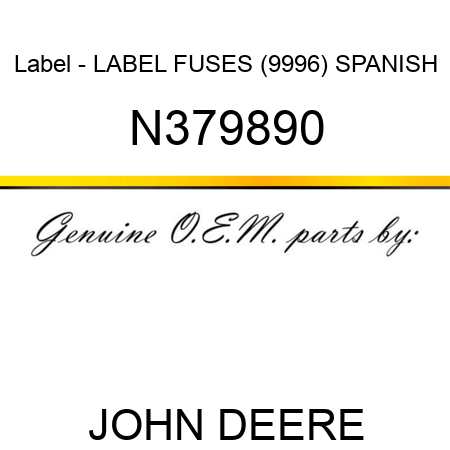 Label - LABEL, FUSES (9996) SPANISH N379890