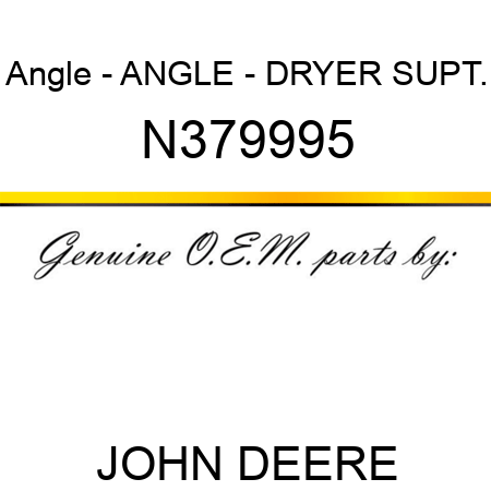 Angle - ANGLE - DRYER SUPT. N379995