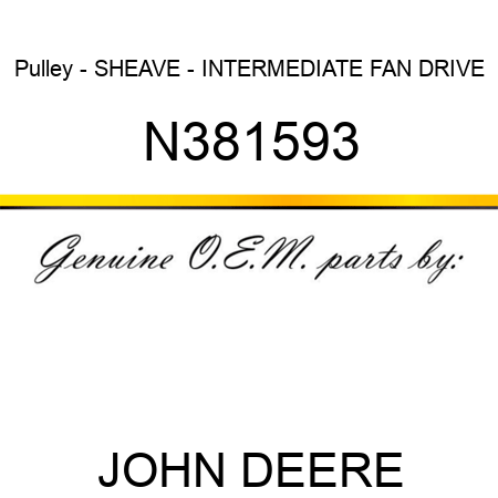 Pulley - SHEAVE - INTERMEDIATE FAN DRIVE N381593