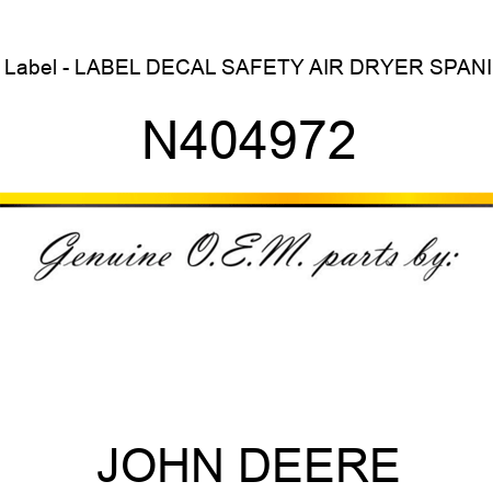 Label - LABEL, DECAL SAFETY AIR DRYER SPANI N404972