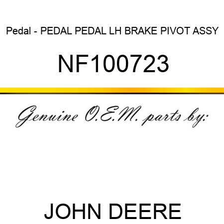 Pedal - PEDAL, PEDAL, LH BRAKE PIVOT ASSY NF100723