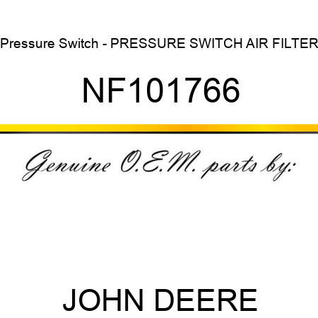 Pressure Switch - PRESSURE SWITCH, AIR FILTER NF101766