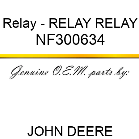 Relay - RELAY, RELAY NF300634