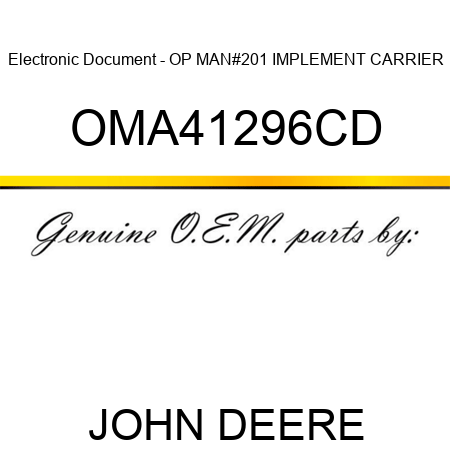 Electronic Document - OP MAN,#201 IMPLEMENT CARRIER OMA41296CD