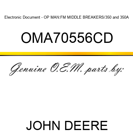 Electronic Document - OP MAN:FM MIDDLE BREAKERS/350&350A OMA70556CD