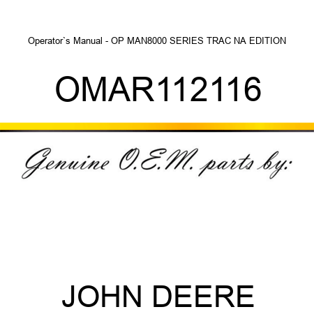 Operator`s Manual - OP MAN,8000 SERIES TRAC NA EDITION OMAR112116