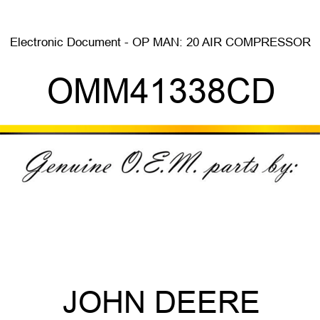 Electronic Document - OP MAN: 20 AIR COMPRESSOR OMM41338CD