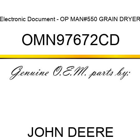 Electronic Document - OP MAN,#550 GRAIN DRYER OMN97672CD