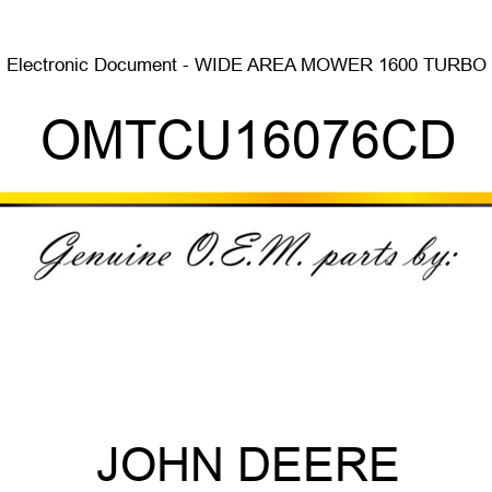 Electronic Document - WIDE AREA MOWER 1600 TURBO OMTCU16076CD