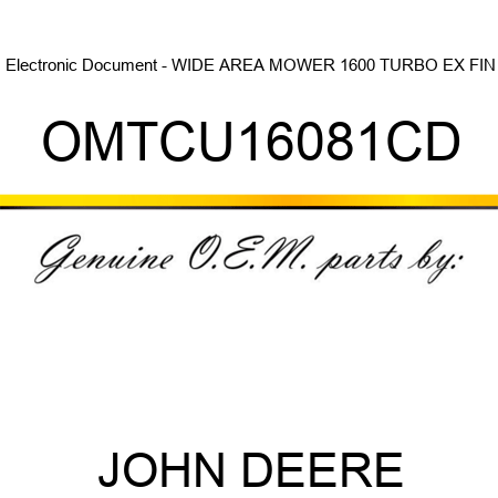 Electronic Document - WIDE AREA MOWER 1600 TURBO EX FIN OMTCU16081CD