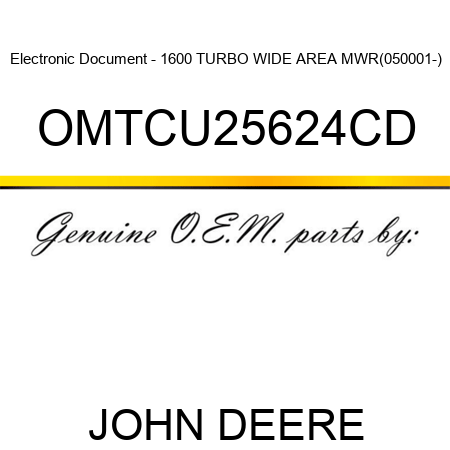 Electronic Document - 1600 TURBO WIDE AREA MWR(050001-) OMTCU25624CD