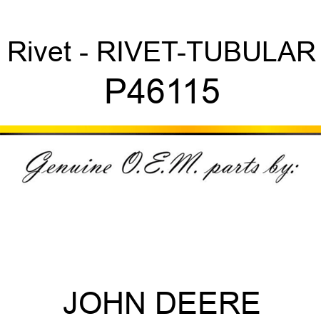 Rivet - RIVET-TUBULAR P46115