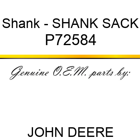 Shank - SHANK, SACK P72584