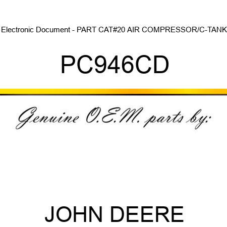 Electronic Document - PART CAT,#20 AIR COMPRESSOR/C-TANK PC946CD