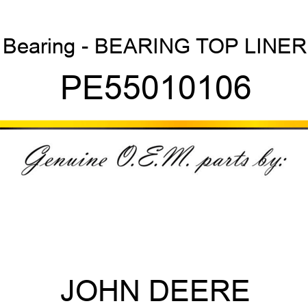 Bearing - BEARING TOP LINER PE55010106