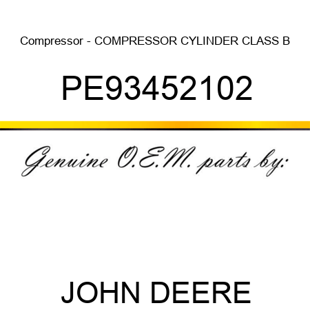 Compressor - COMPRESSOR, CYLINDER CLASS B PE93452102
