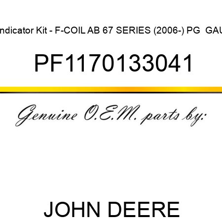 Indicator Kit - F-COIL AB 67 SERIES (2006-) PG+ GAU PF1170133041