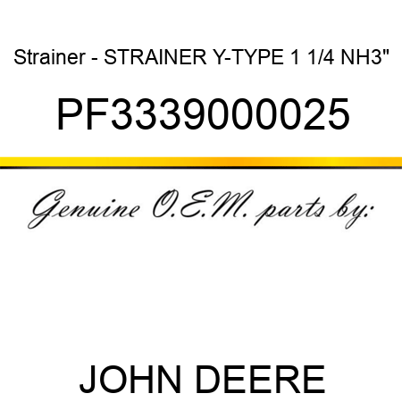 Strainer - STRAINER Y-TYPE 1 1/4 NH3