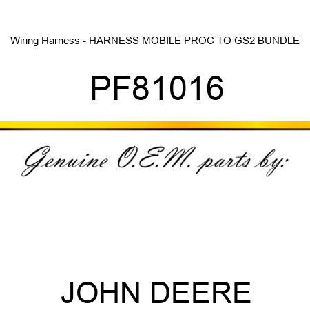 PF81016 Wiring Harness - HARNESS, MOBILE PROC TO GS2 ... mobile gps wiring harness for john deere 