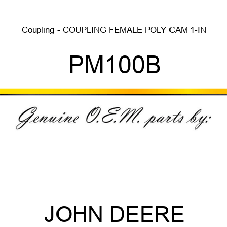 Coupling - COUPLING, FEMALE POLY CAM 1-IN PM100B