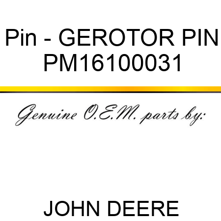 Pin - GEROTOR PIN PM16100031