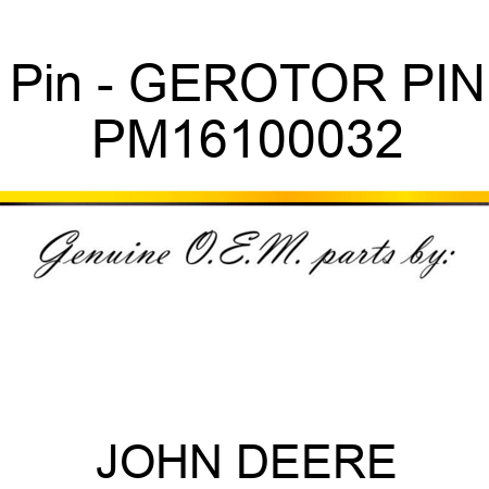 Pin - GEROTOR PIN PM16100032