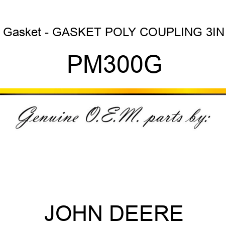 Gasket - GASKET, POLY COUPLING 3IN PM300G