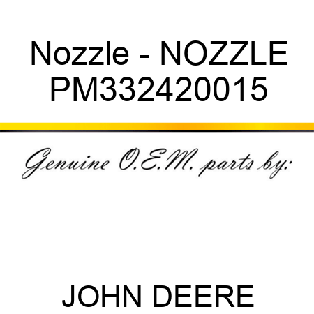 Nozzle - NOZZLE PM332420015
