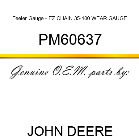 Feeler Gauge - EZ CHAIN 35-100 WEAR GAUGE PM60637